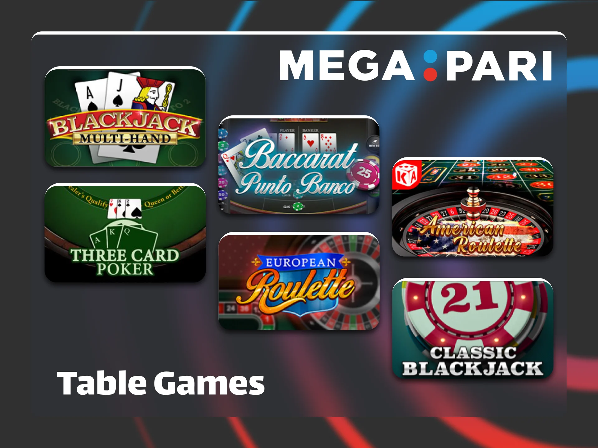 Join the tables to play classic card and roulette games on Megapari.