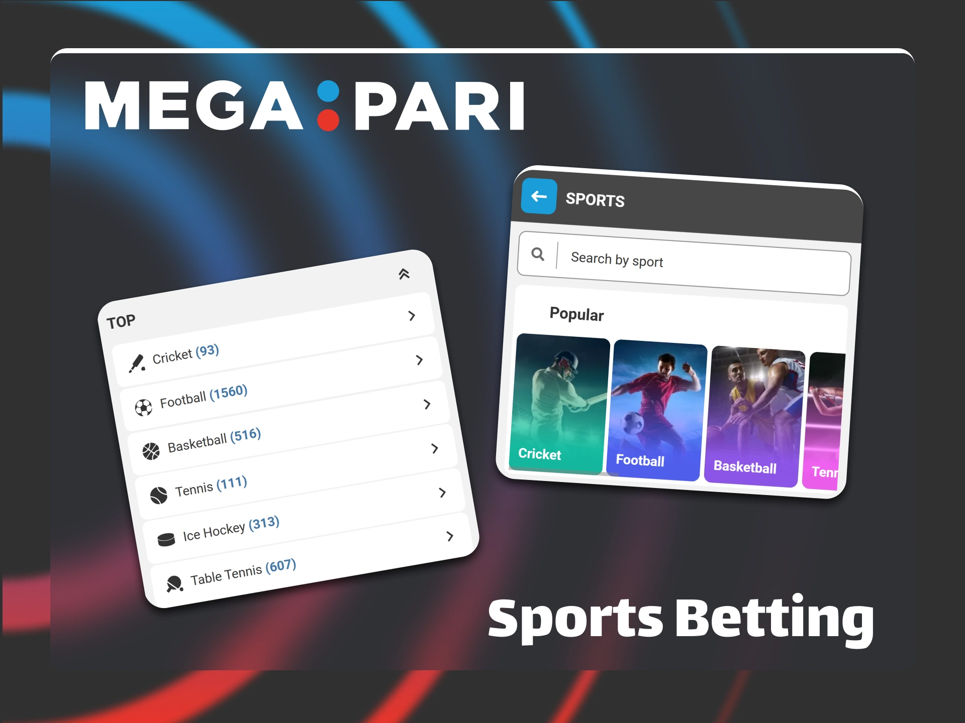 Place your winning bets on popular sports events with Megapari today.